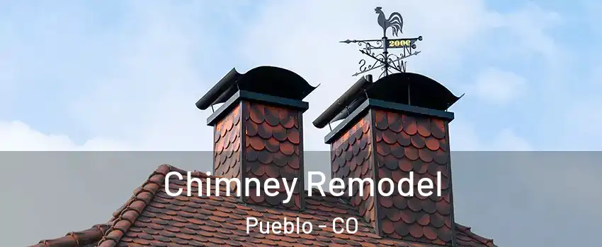  Chimney Remodel Pueblo - CO