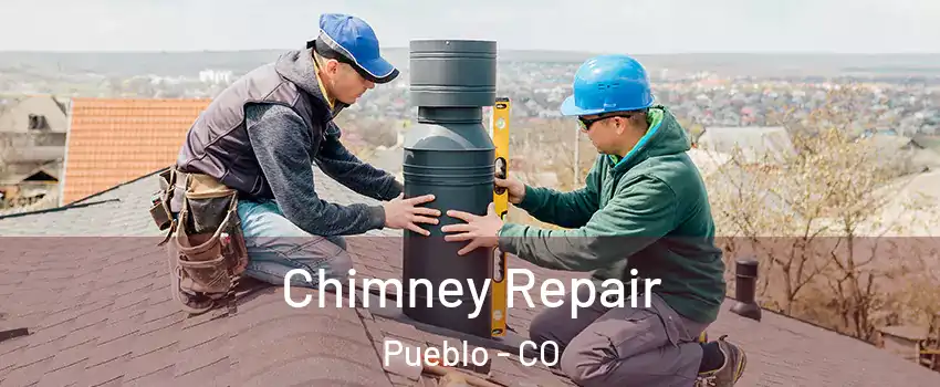  Chimney Repair Pueblo - CO