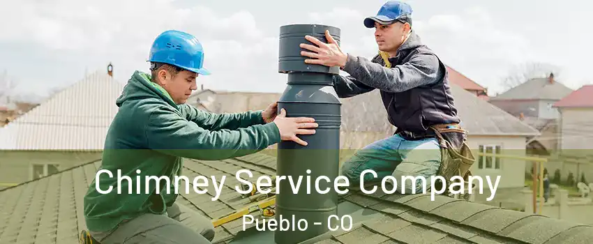  Chimney Service Company Pueblo - CO