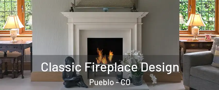  Classic Fireplace Design Pueblo - CO