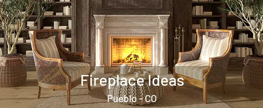  Fireplace Ideas Pueblo - CO