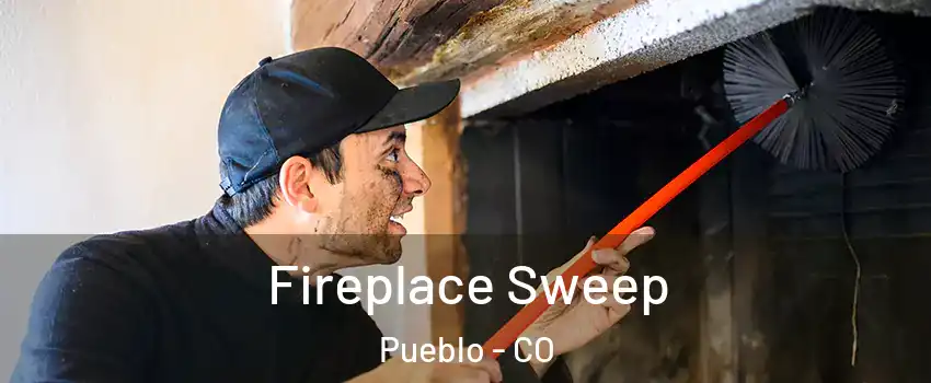  Fireplace Sweep Pueblo - CO