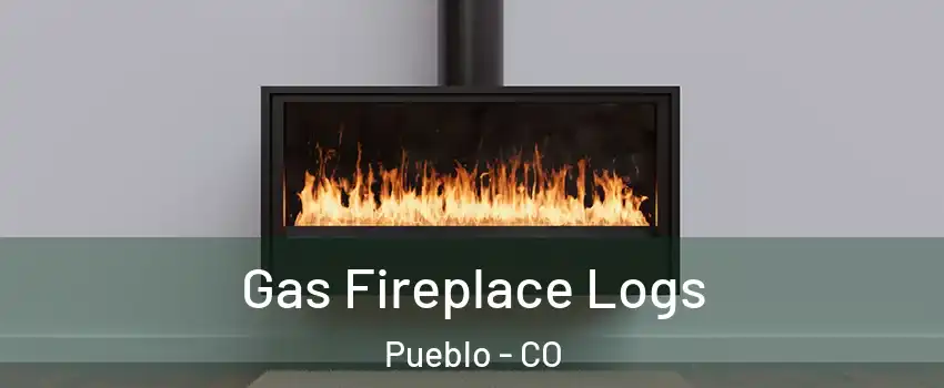  Gas Fireplace Logs Pueblo - CO
