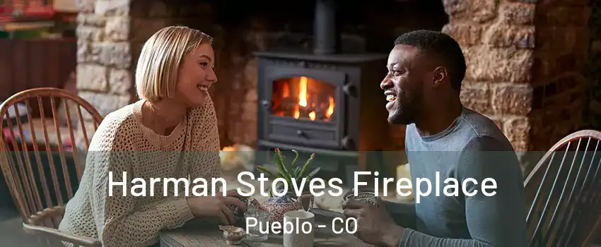  Harman Stoves Fireplace Pueblo - CO
